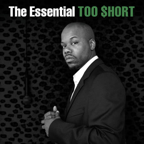 The Essential Too $hort