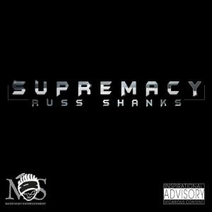 Russ Shanks的專輯Supremacy