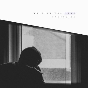 收聽Candelion的Waiting for Love歌詞歌曲