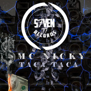 收聽Mc Nicky的Taca Taca歌詞歌曲