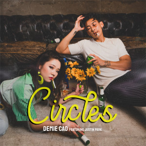Demie Cao的專輯Circles (feat. Justin Park)