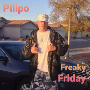 收聽Pilipo的Freaky Friday歌詞歌曲