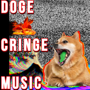 Various Artists的專輯Doge Cringe Music