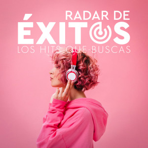 อัลบัม Radar De Éxitos - Los Hits Que Buscas (Explicit) ศิลปิน Various