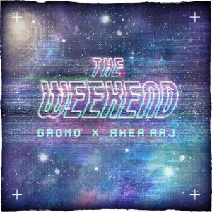 Gromo的專輯The Weekend (Explicit)