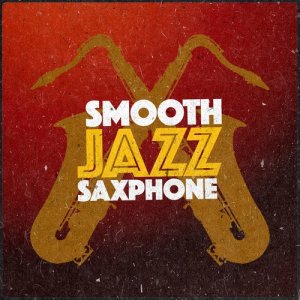 saxophone的專輯Smooth Jazz Saxphone