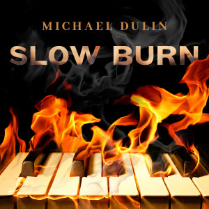 Album Slow Burn from Michael Dulin