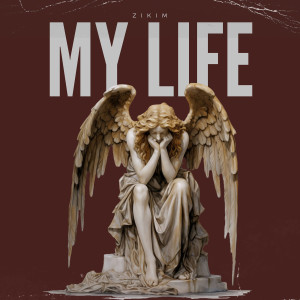 Listen to My Life song with lyrics from ZIKIM