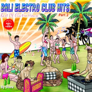อัลบัม Bali Electro Club Hits, Pt. 2 ศิลปิน Doré