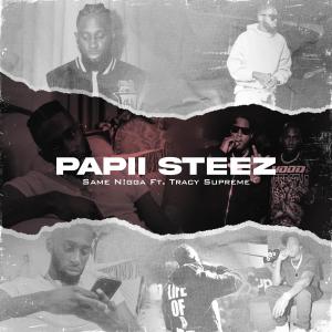 Papii Steez的專輯Same Nigga (feat. Tracy Supreme) [Explicit]