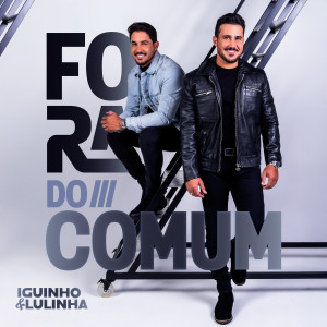 Album Fora do Comum from Iguinho e Lulinha