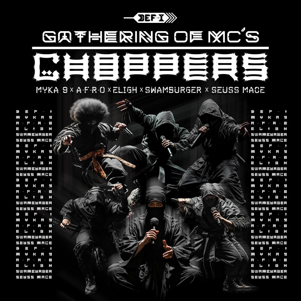 Gathering of MCs Choppers (feat. Myka 9, A-F-R-O, Eligh, Swamburger & Seuss Mace) (Explicit)