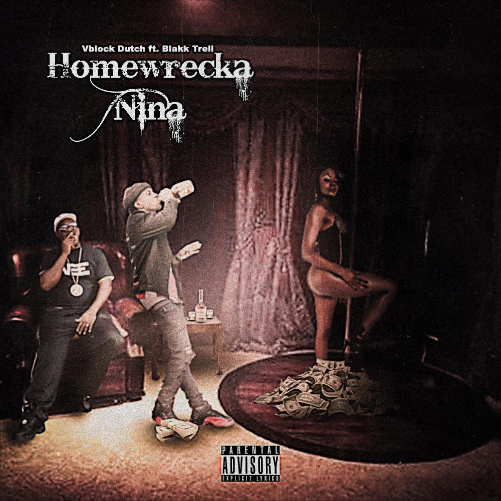 Homewrecka Nina(feat. Blakk Trell) (Explicit)