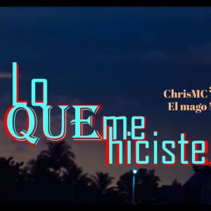Album Lo Que Me Hiciste (feat. SamJoker) oleh Chris MC
