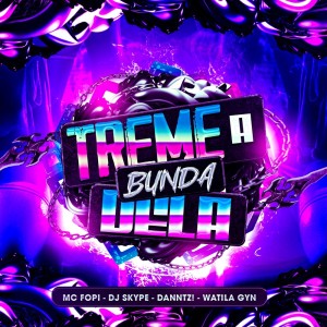 DANNTZ!的專輯TREME A BUNDA DELA