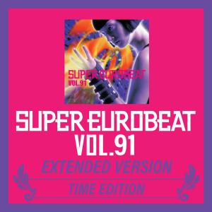 羣星的專輯SUPER EUROBEAT VOL.91 EXTENDED VERSION TIME EDITION