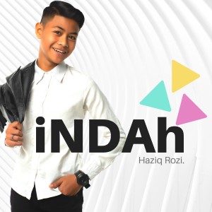 Listen to Indah song with lyrics from Haziq Rozi