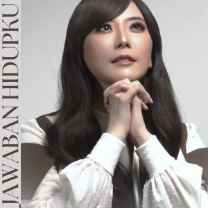 Jawaban Hidupku dari Maria Priscilla