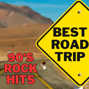 Various的專輯BEST ROAD TRIP 90'S Rock Hits (Explicit)