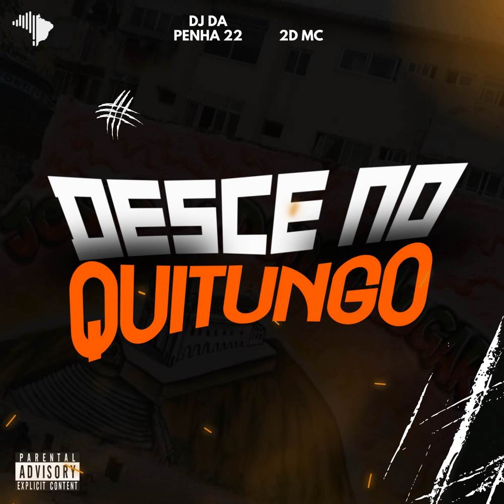 DESCE NO QUITUNGO (Explicit)