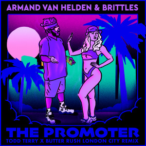 The Promoter (Todd Terry x Butter Rush London City Remix)