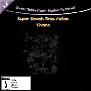 收聽Jonny Tobin的Super Smash Bros. Melee Theme (feat. Marlon Petronio)歌詞歌曲