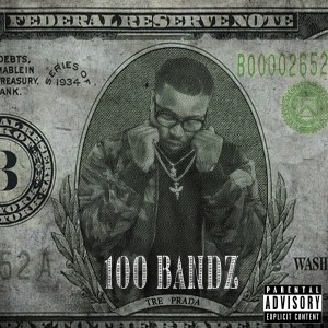 Tre Prada的專輯100 Bandz