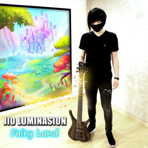 ดาวน์โหลดและฟังเพลง Fairy Land พร้อมเนื้อเพลงจาก Jio Luminasion