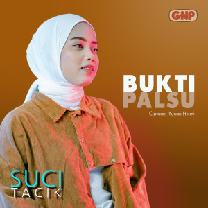 Album Bukti Palsu from Suci Tacik