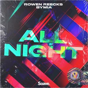 Listen to All Night (With You) song with lyrics from Rowen Reecks
