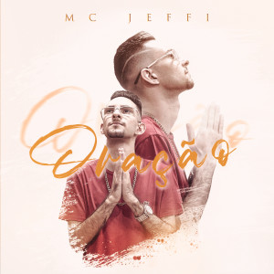 Listen to Oração song with lyrics from Mc Jeffi