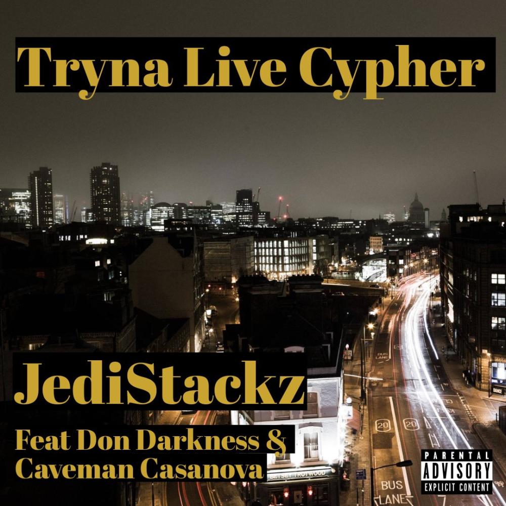 Tryna Live Cypher (feat. Don Darkness & Caveman Casanova) (Explicit)