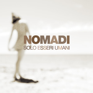 收聽Nomadi的Solo esseri umani (feat. Enzo Iacchetti)歌詞歌曲