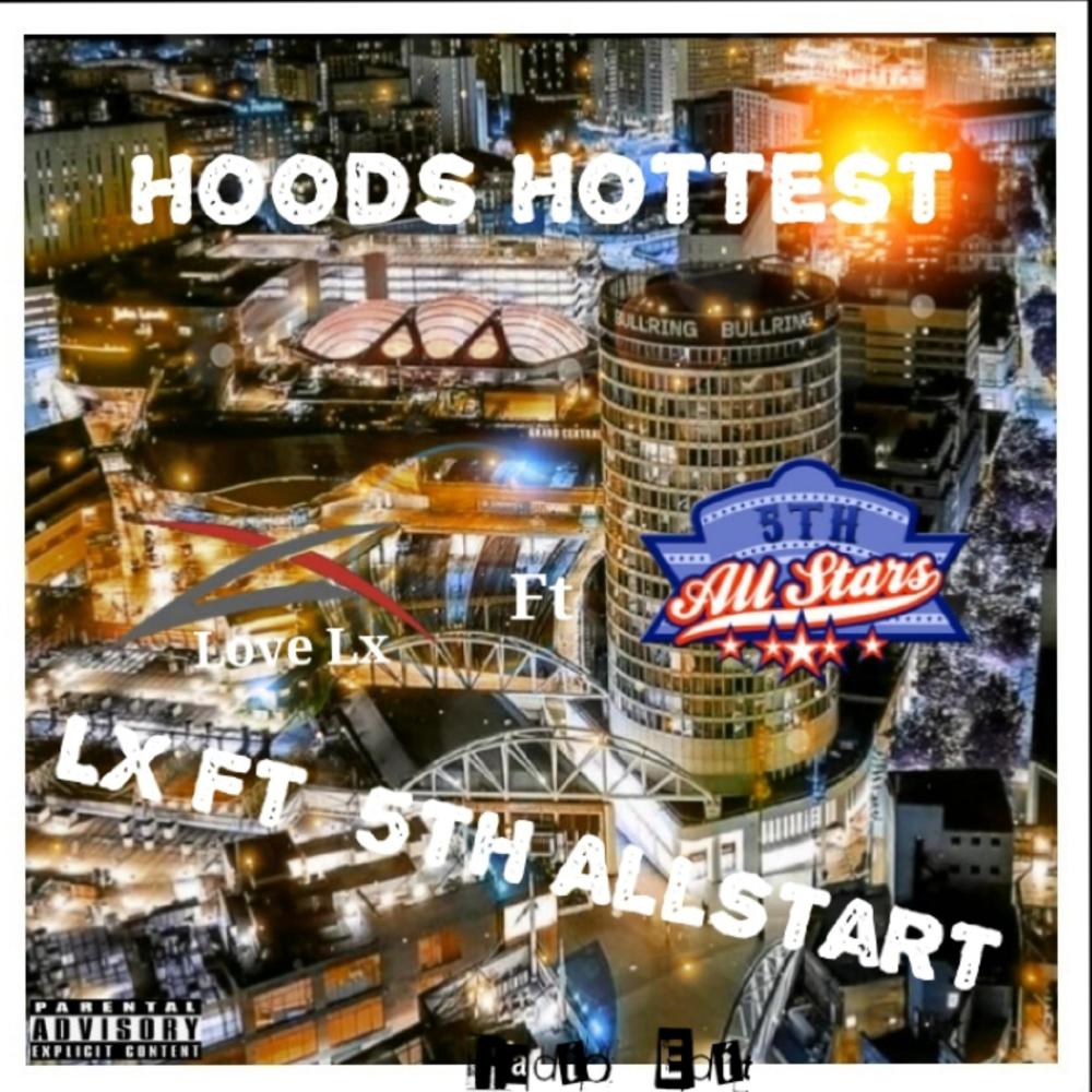 Hoods Hottest (feat. 5th Allstars) (Explicit)