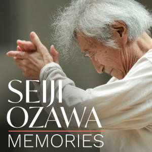Seiji Ozawa的專輯Seiji Ozawa - Memories