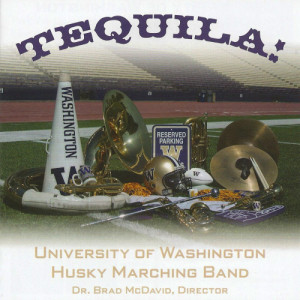 收聽University of Washington Husky Marching Band的Tequila歌詞歌曲