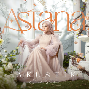 收聽Ernie Zakri的Astana Akustik (Akustik)歌詞歌曲