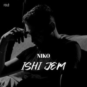 Listen to Ishi Jem song with lyrics from Niko