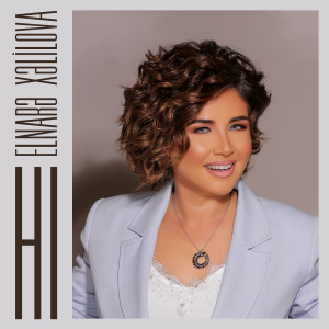 Listen to Hi song with lyrics from Elnarə Xəlilova