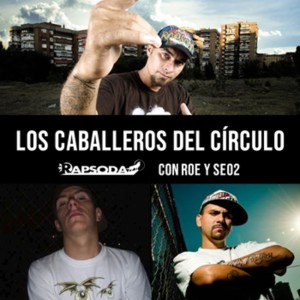 Listen to Los Caballeros Del Círculo (Explicit) song with lyrics from Rapsoda