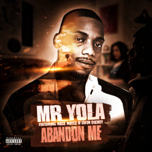 Abandon Me (Explicit) dari Mr Yola