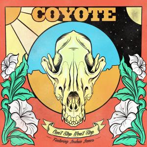 อัลบัม Coyote (feat. Joshua James) ศิลปิน Can't Stop Won't Stop