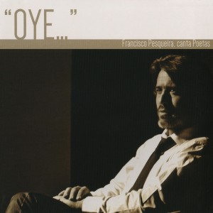 ดาวน์โหลดและฟังเพลง Oye พร้อมเนื้อเพลงจาก Francisco Pesqueira