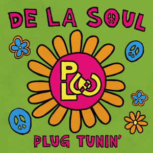 De La Soul的专辑Plug Tunin' (Last Chance to Comprehend) (Single Mix)