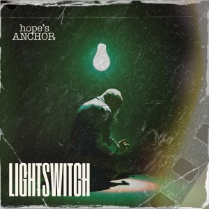 收聽Hope's Anchor的Lightswitch歌詞歌曲
