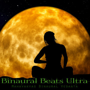 Binaural Beats Ultra的專輯Mahavakyas Binaural Vedanta
