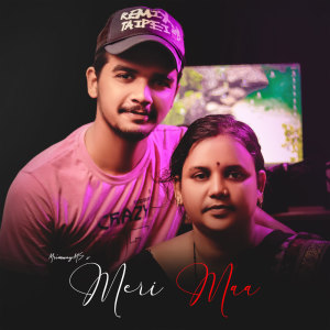 Listen to Meri Maa song with lyrics from MrinmayMS
