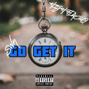 收聽swn的Go Get It (feat. HighFlacco) (Explicit)歌詞歌曲