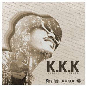 Listen to KKK (Explicit) song with lyrics from Jhom P.