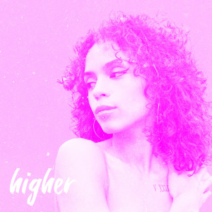 Lyrik Victoria的专辑Higher (Explicit)